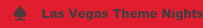 Las Vegas Theme Nights