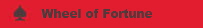 Wheel of Fortune